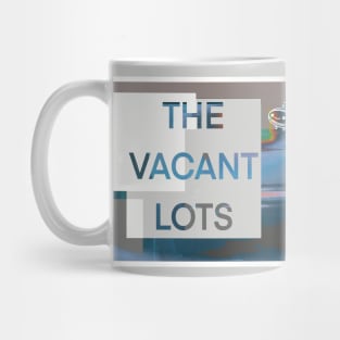 THE VACANT LOTS Mug